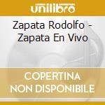 Zapata Rodolfo - Zapata En Vivo cd