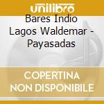 Bares Indio Lagos Waldemar - Payasadas cd