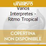 Varios Interpretes - Ritmo Tropical cd