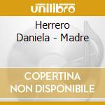 Herrero Daniela - Madre cd