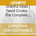 Grateful Dead / David Crosby - The Complete Oakland New Years Eve 1986 Show (4 Cd) cd musicale di Grateful Dead / David Crosby
