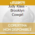 Judy Klass - Brooklyn Cowgirl cd