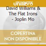 David Williams & The Flat Irons - Joplin Mo cd