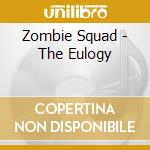 Zombie Squad - The Eulogy cd