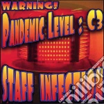 Staff Infection - Pandemic Level: C3 cd
