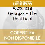 Alexandra Georgas - The Real Deal cd