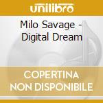Milo Savage - Digital Dream cd