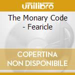 The Monary Code - Fearicle cd