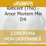 Reticent (The) - Amor Mortem Mei Erit cd