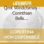 Qmt Windchimes - Corinthian Bells Relaxation Chimes cd