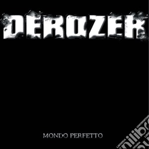 (LP Vinile) Derozer - Mondo Perfetto lp vinile di Derozer
