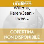 Willems, Karen/Jean - Twee Lindebomen cd musicale di Willems, Karen/Jean