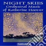 Night Skies: Orchestral Music of Katherine Hoover