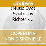 (Music Dvd) Sviatoslav Richter - Richter Plays Schumann & Russians cd musicale