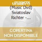 (Music Dvd) Sviatoslav Richter - Richter Plays Schumann & Russians cd