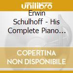 Erwin Schulhoff - His Complete Piano Recording cd