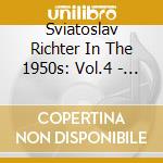 Sviatoslav Richter In The 1950s: Vol.4 - Richter, Prokofiev, Shostakovich, Beethoven