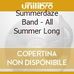 Summerdaze Band - All Summer Long cd