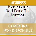 Noel Patrie - Noel Patrie The Christmas Album Volume I cd