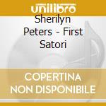 Sherilyn Peters - First Satori cd musicale di Sherilyn Peters