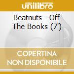 Beatnuts - Off The Books (7') cd