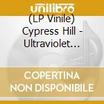 (LP Vinile) Cypress Hill - Ultraviolet Dreams/Light Another/Phuncky Feel One lp vinile
