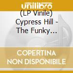 (LP Vinile) Cypress Hill - The Funky Cypress Hill Shit / Tres Equis / Born To Get Busy [7''] lp vinile
