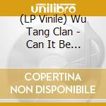 (LP Vinile) Wu Tang Clan - Can It Be All So Simple / Da Mysteryof Chessboxin (7