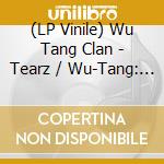 (LP Vinile) Wu Tang Clan - Tearz / Wu-Tang: 7Th Chamber Part Ii lp vinile di Wu Tang Clan