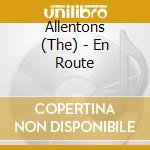 Allentons (The) - En Route cd musicale di Allentons