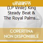 (LP Vinile) King Steady Beat & The Royal Palms - El Jaguar lp vinile