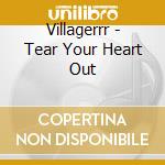 Villagerrr - Tear Your Heart Out cd