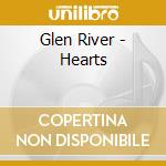 Glen River - Hearts cd