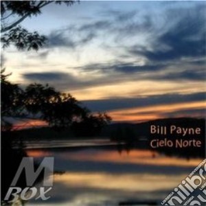Cielo norte cd musicale di Payne Bill