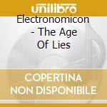 Electronomicon - The Age Of Lies cd