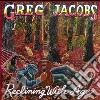 Greg Jacobs - Reclining With Age cd