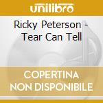 Ricky Peterson - Tear Can Tell cd