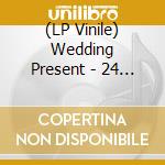 (LP Vinile) Wedding Present - 24 Songs (4 Lp) lp vinile