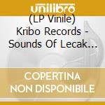 (LP Vinile) Kribo Records - Sounds Of Lecak Vol.1 (2 Lp) vinile