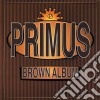Primus - The Brown Album cd