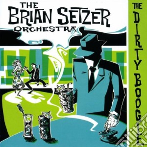 Brian Setzer Orchestra (The) - The Dirty Boogie cd musicale di Brian Setzer