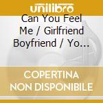 Can You Feel Me / Girlfriend Boyfriend / Yo Love / Got What You On / Drama / Miseryinterlude / Im Sorry / Think About You / Black & White / In A Rush cd
