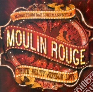 Moulin Rouge: Music From Baz Luhrmann's Film / Various cd musicale di ARTISTI VARI