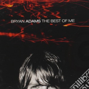 Bryan Adams - The Best Of Me cd musicale di Bryan Adams