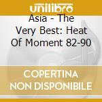 Asia - The Very Best: Heat Of Moment 82-90 cd