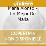 Maria Alonso - Lo Mejor De Maria cd
