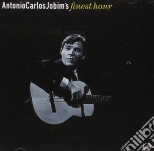 Antonio Carlos Jobim - Finest Hour cd musicale di JOBIM ANTONIO CARLOS