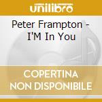 Peter Frampton - I'M In You cd