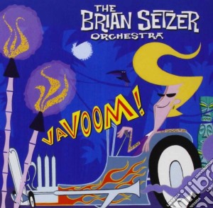 Brian Setzer Orchestra - Vavoom cd musicale di BRIAN SETZER ORCHESTRA