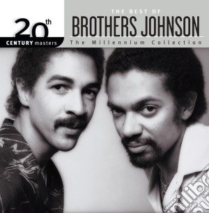 Brothers Johnson - The Best Of - 20th Century Masters The Millenium Collection cd musicale di Johnson Brothers